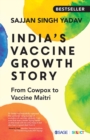 Image for India&#39;s Vaccine Growth Story: From Cowpox to Vaccine Maitri