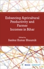 Image for Enhancing Agricultural Productivity and Farmer Incomes in Bihar