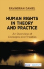 Image for Human Rights in Theory and Practice: An Overview of Concepts and Treaties