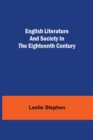 Image for English Literature and Society in the Eighteenth Century