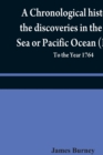Image for A chronological history of the discoveries in the South Sea or Pacific Ocean (Volume V); To the Year 1764