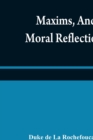 Image for Maxims, and moral reflections