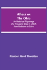 Image for Afloat on the Ohio; An Historical Pilgrimage of a Thousand Miles in a Skiff, from Redstone to Cairo