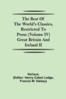 Image for The Best of the World&#39;s Classics, Restricted to Prose (Volume IV) Great Britain and Ireland II