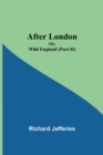 Image for After London; Or, Wild England (Part-II)