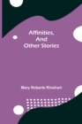Image for Affinities, and Other Stories