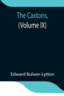 Image for The Caxtons, (Volume IX)