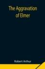 Image for The Aggravation of Elmer