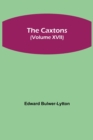 Image for The Caxtons, (Volume XVII)