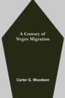 Image for A Century of Negro Migration