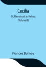 Image for Cecilia; Or, Memoirs of an Heiress (Volume III)