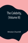 Image for The Celebrity, (Volume III)