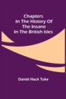 Image for Chapters in the History of the Insane in the British Isles
