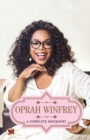Image for Oprah Winfrey a Complete Biography