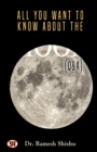 Image for All You Want to Know About the Moon (Q &amp; A)