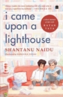 Image for I Came Upon a Lighthouse : A Short Memoir of Life with Ratan Tata