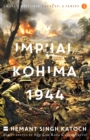 Image for India&#39;s Historic Battles : Imphal-Kohima,1944