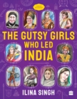 Image for The Gutsy Girls Who Led India