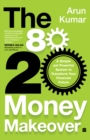 Image for 80-20 Money Makeover : A Simple Yet Powerful System to Transform Your Financial Future