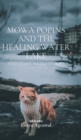 Image for Mowa Popins and the Healing Water Lake
