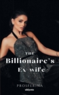 Image for The Billionaire&#39;s Ex-wife