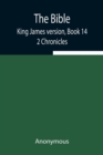 Image for The Bible, King James version, Book 14; 2 Chronicles