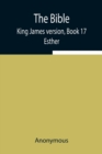 Image for The Bible, King James version, Book 17; Esther