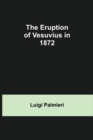 Image for The Eruption of Vesuvius in 1872