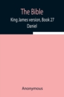 Image for The Bible, King James version, Book 27; Daniel