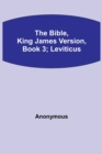 Image for The Bible, King James version, Book 3; Leviticus