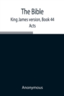 Image for The Bible, King James version, Book 44; Acts