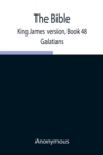 Image for The Bible, King James version, Book 48; Galatians