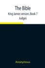 Image for The Bible, King James version, Book 7; Judges