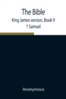 Image for The Bible, King James version, Book 9; 1 Samuel