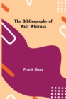 Image for The Bibliography of Walt Whitman