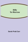 Image for Billy To-morrow