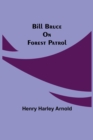 Image for Bill Bruce on Forest Patrol