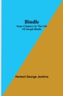 Image for Bindle; Some Chapters in the Life of Joseph Bindle