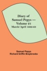 Image for Diary of Samuel Pepys - Volume 21 : March/April 1662-63