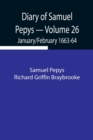 Image for Diary of Samuel Pepys - Volume 26 : January/February 1663-64