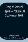 Image for Diary of Samuel Pepys - Volume 38 : September 1665