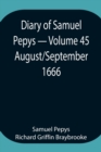Image for Diary of Samuel Pepys - Volume 45 : August/September 1666