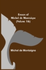 Image for Essays of Michel de Montaigne (Volume 16)