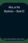 Image for Alice, or the Mysteries - Book 03