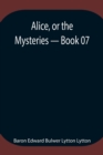 Image for Alice, or the Mysteries - Book 07