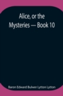 Image for Alice, or the Mysteries - Book 10