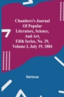 Image for Chambers&#39;s Journal of Popular Literature, Science, and Art, Fifth Series, No. 29, Volume I, July 19, 1884