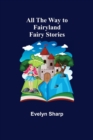 Image for All the Way to Fairyland