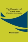 Image for The Characters of Theophrastus; A Translation, with Introduction