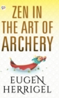 Image for ZEN in the Art of Archery